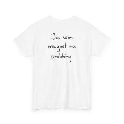 Ja som magnet na problémy - párové tričká