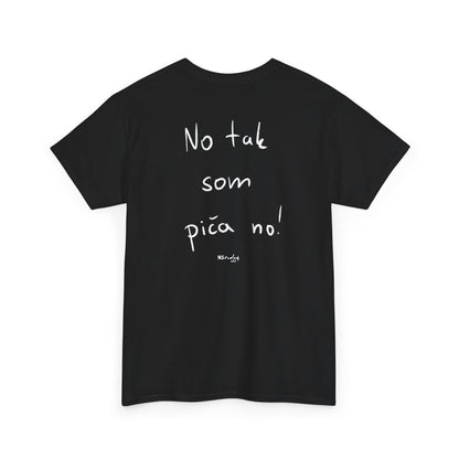 No tak som piča no tričko