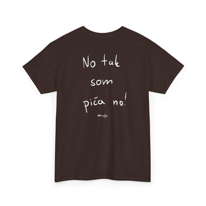 No tak som piča no tričko