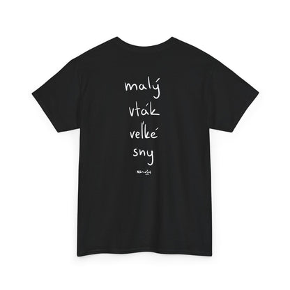 Malý vták, veľké sny tričko