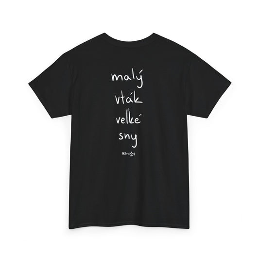 Malý vták, veľké sny tričko