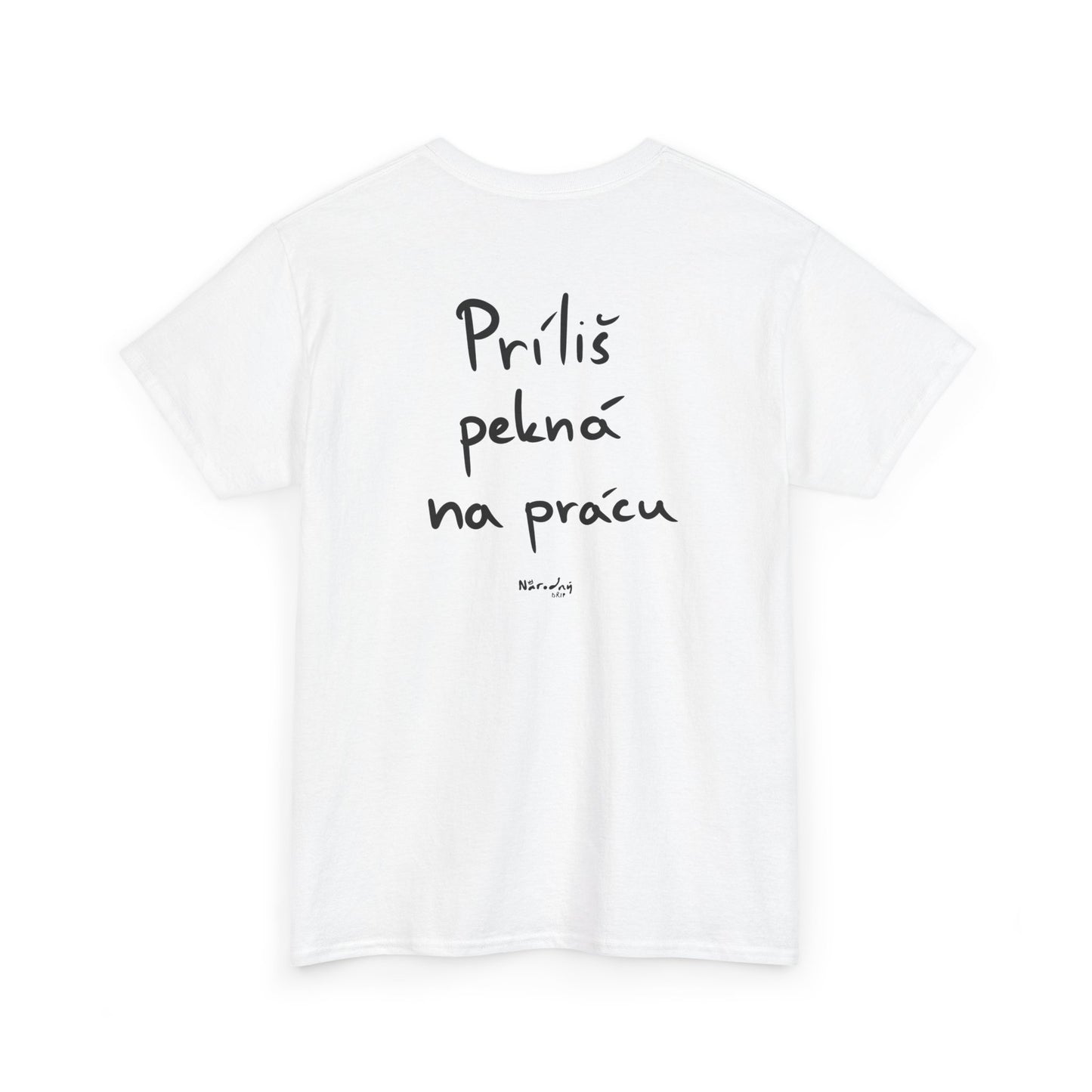 Príliš pekná na prácu tričko