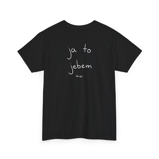 Ja to jebem tričko