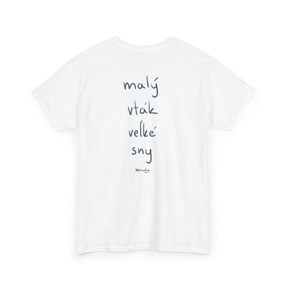 Malý vták, veľké sny tričko