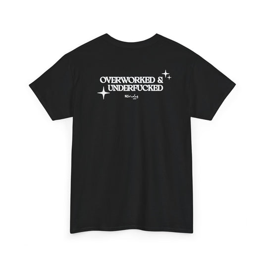 Overworked & underf*cked tričko