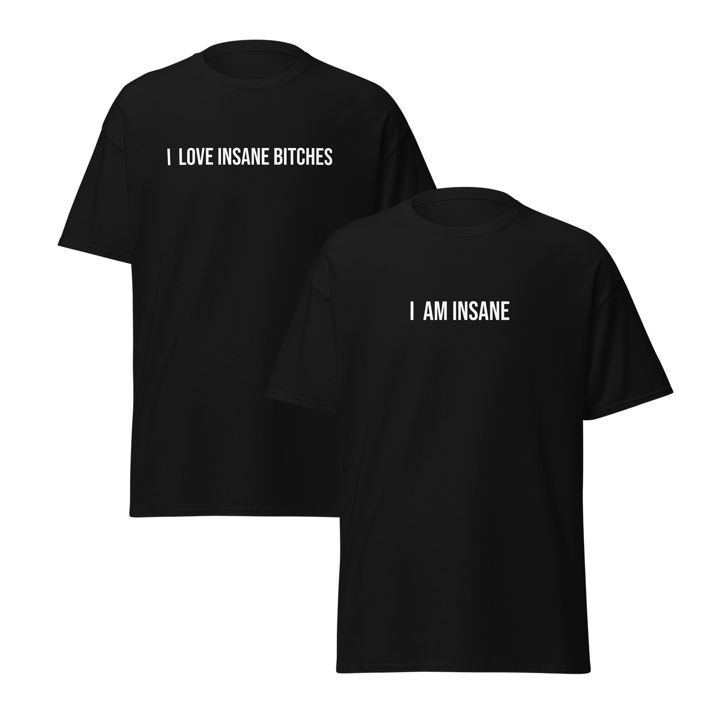 I love insane bitches - párové tričká